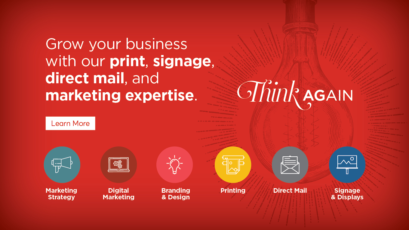 Grow your business with our print, signage, direct mail, and marketing expertise.